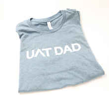 Load image into Gallery viewer, UAT Dad Unisex T-Shirt
