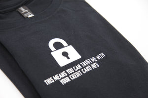 UAT This Means You Can Trust Me With Your Credit Card Info T-Shirt